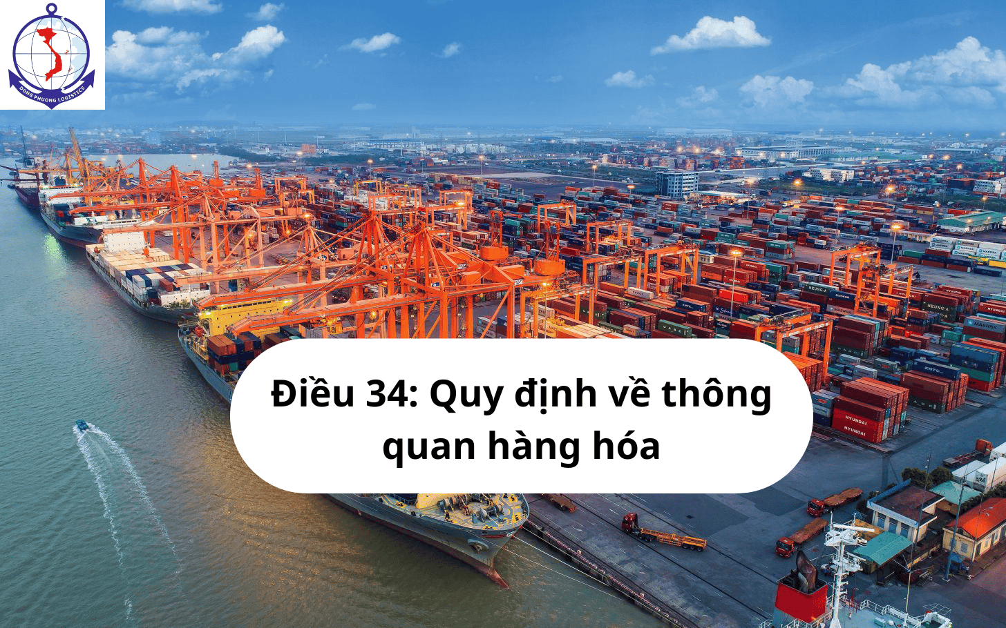 Điều 34: Quy định về thông quan hàng hóa