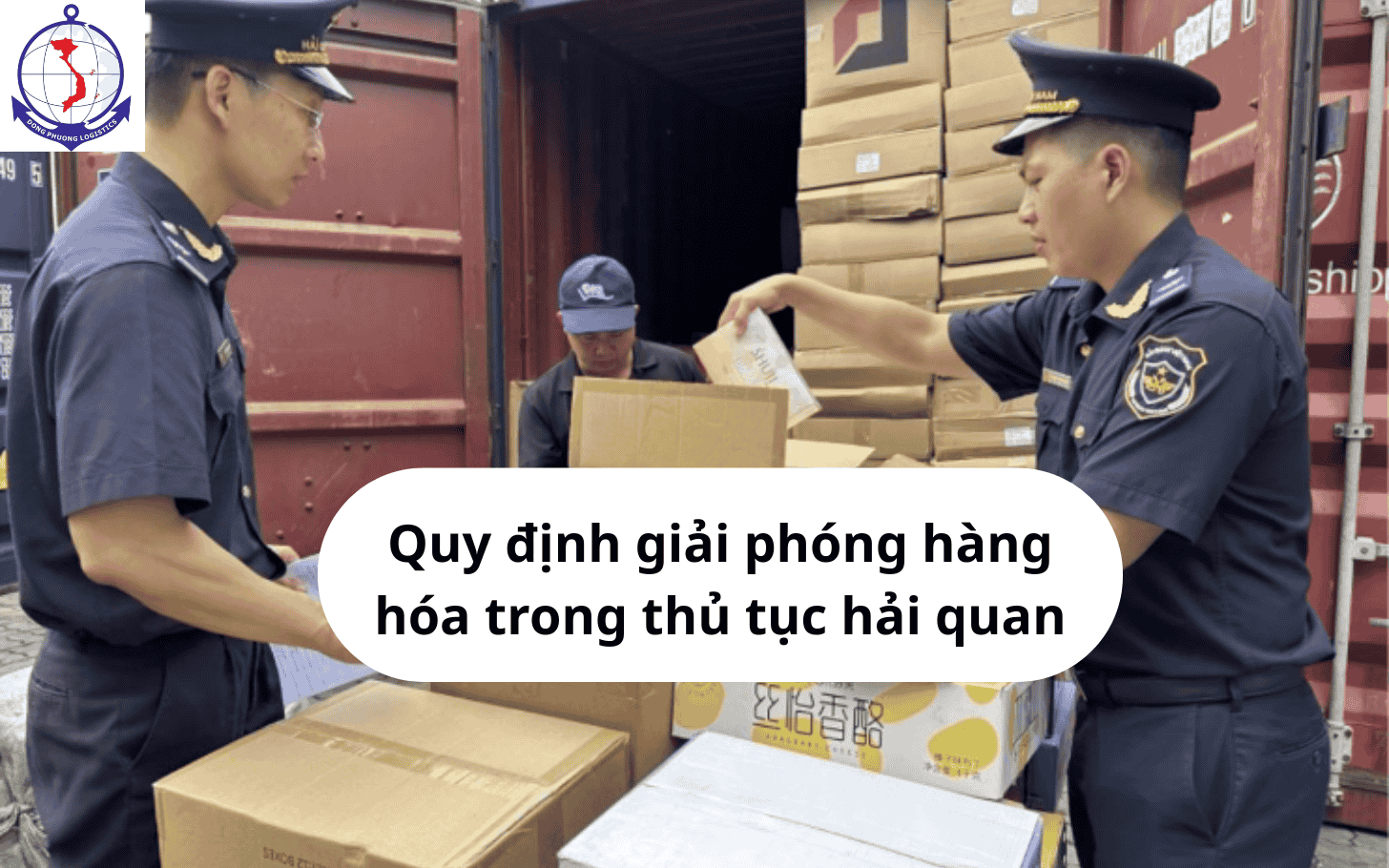 Quy định giải phóng hàng hóa trong thủ tục hải quan