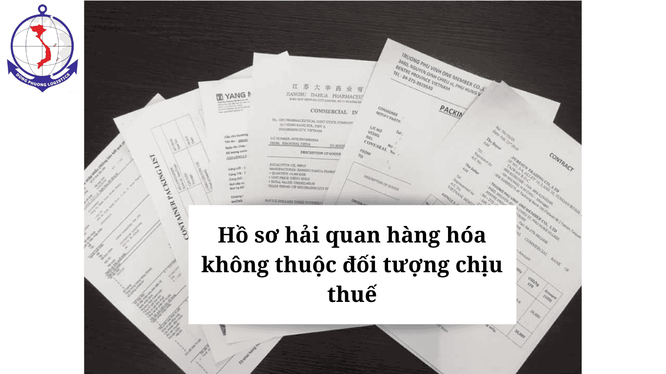 Hồ sơ hải quan hàng hóa không thuộc đối tượng chịu thuế